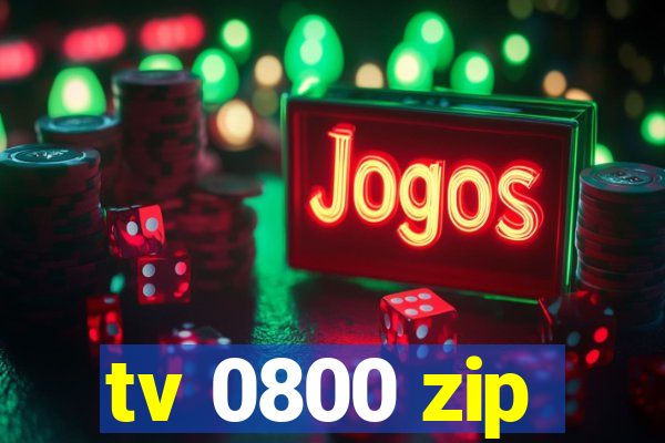 tv 0800 zip